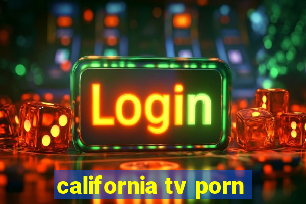 california tv porn